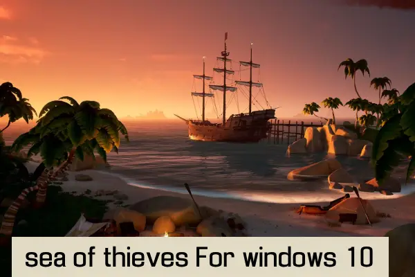 sea-of-Thieves-For-windows-10.webp